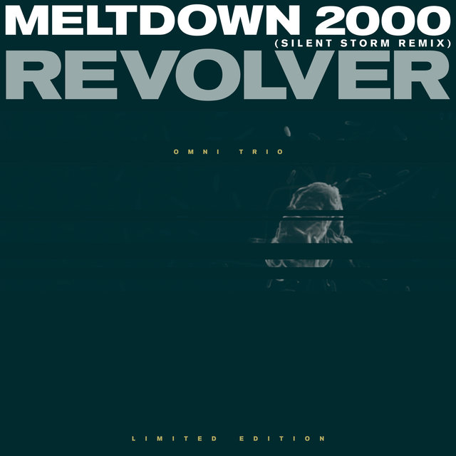 Meltdown 2000 (Remix) / Revolver