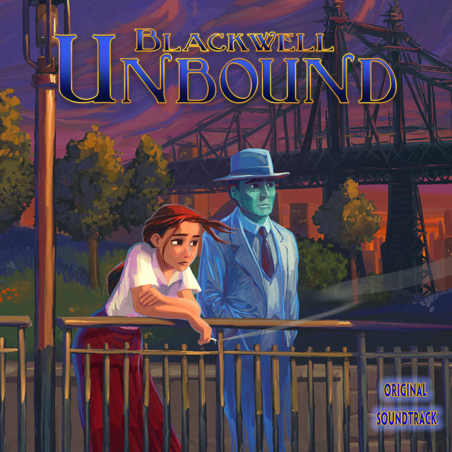 Blackwell Unbound (Original Game Soundtrack)