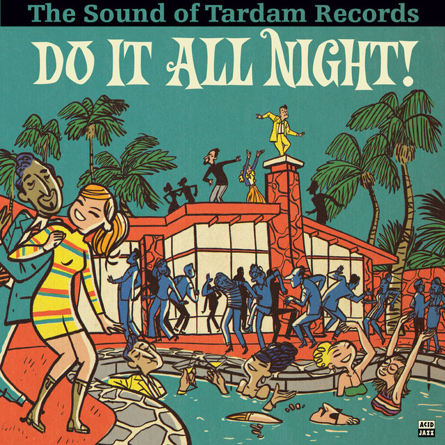 Couverture de Do It All Night - The Sound Of Tardam Records