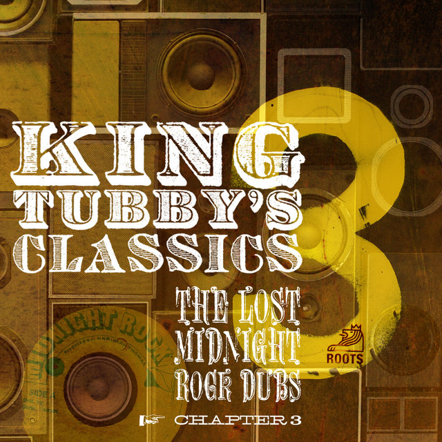 King Tubby's Classics: The Lost Midnight Rock Dubs Chapter 3