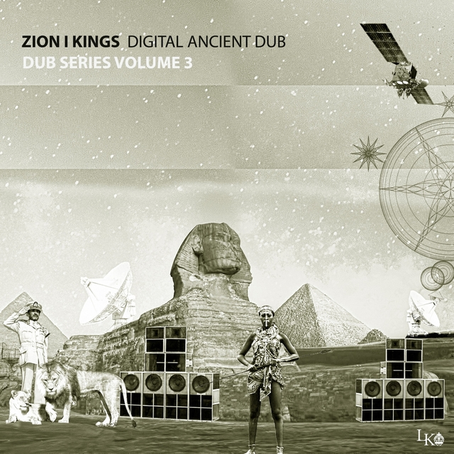 Digital Ancient Dub / Zion I Kings Dub Series, Vol. 3