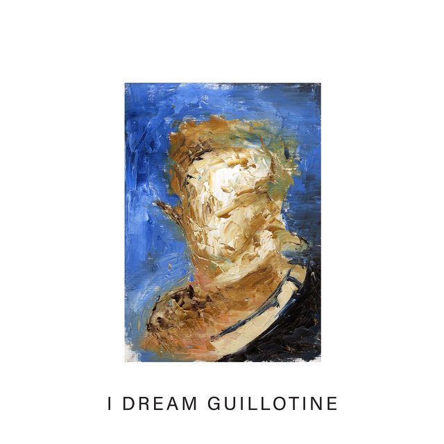 I Dream Guillotine