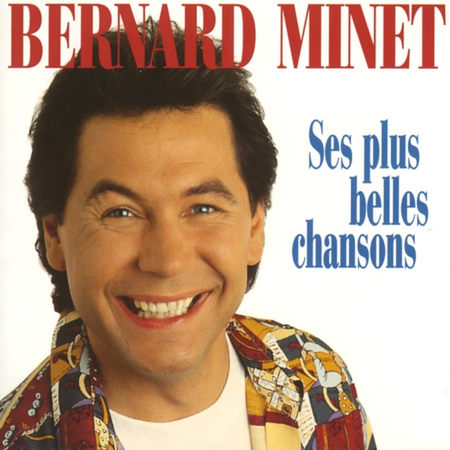 Couverture de Les plus belles chansons de Bernard Minet
