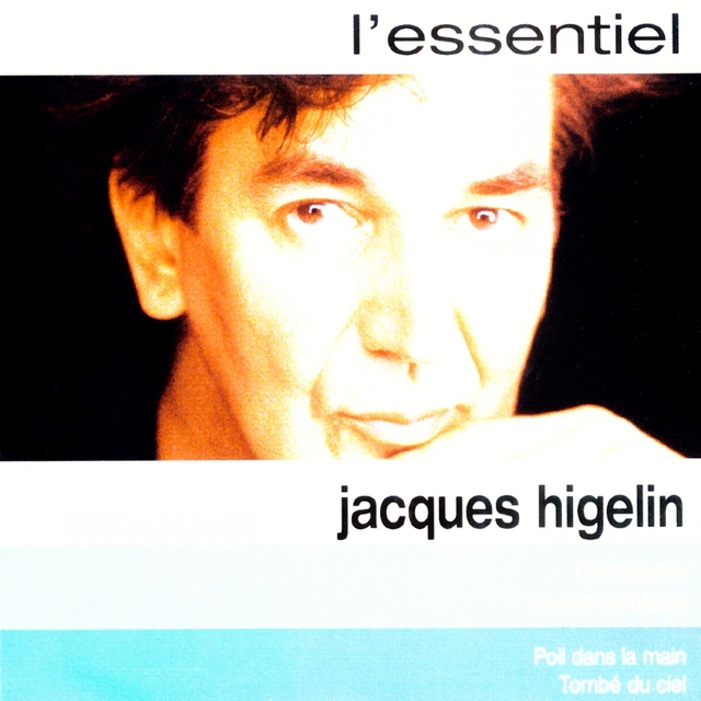 Couverture de Higelin L'essentiel