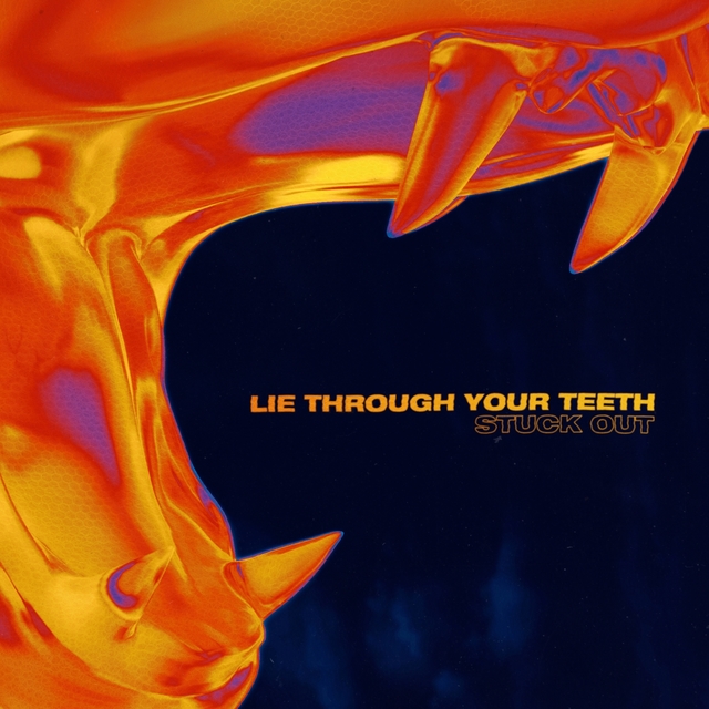 Couverture de Lie Through Your Teeth