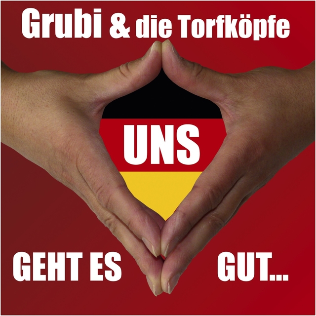 Uns geht es Gut