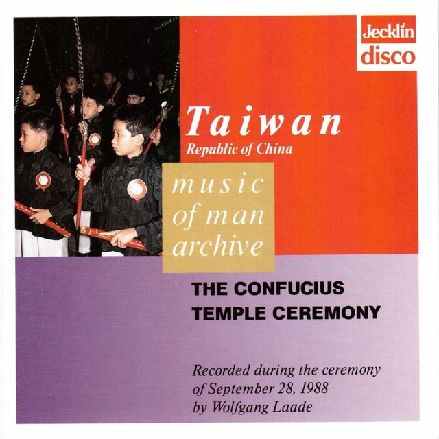 Couverture de Music of Man Archive - Taiwan - The Confucius Temple Ceremony