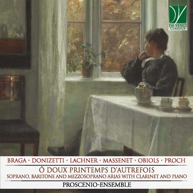 Braga, Donizetti, Lachner, Massenet, Obiols, Proch: Ô doux printemps d'autrefois