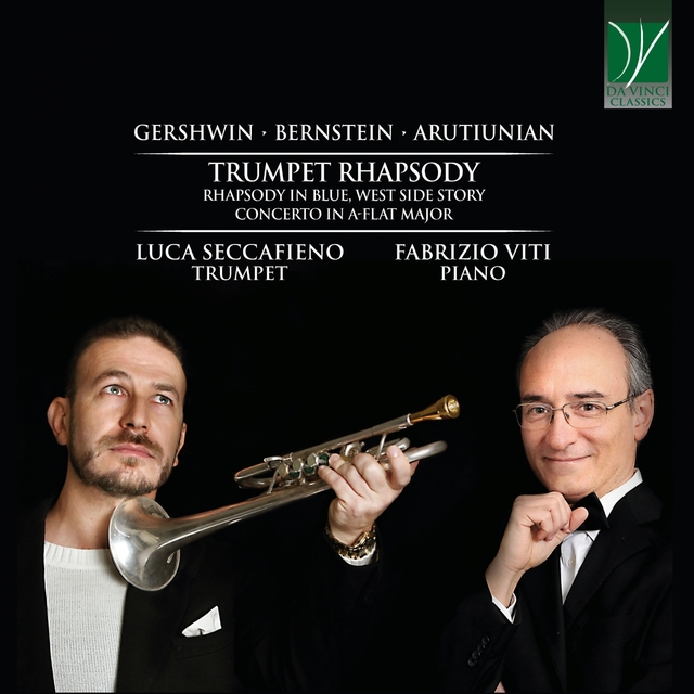 Gershwin, Bernstein, Arutiunian: Trumpet Rhapsody