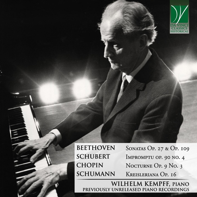 Couverture de Beethoven: Op.27 & Op.109 - Chopin: Nocturne Op.9 No.3 - Schubert: Impromptu Op.90 No.4 - Schumann: Kreisleriana, Op.16