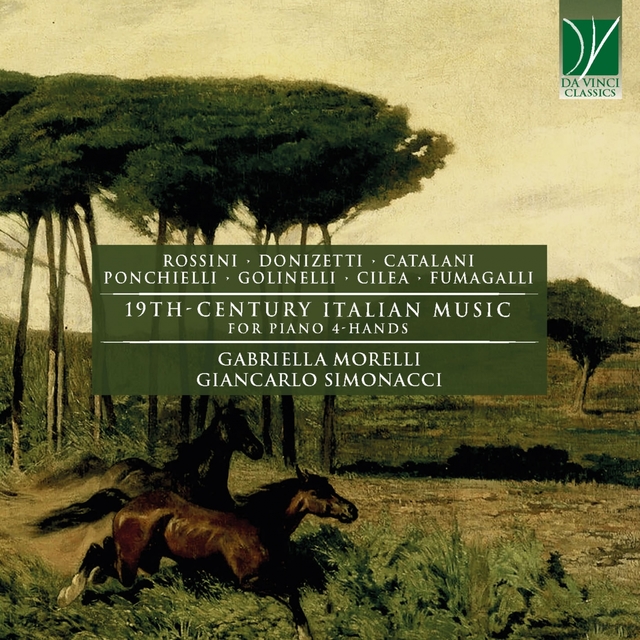 Rossini, Donizetti, Ponchielli, Cilea, Golinelli, Fumagalli, Catalani: 19th-Century Italian Music for Piano 4-Hands