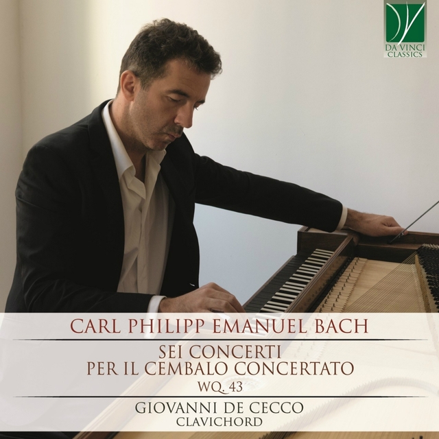 Couverture de Carl Philipp Emanuel Bach: Sei concerti per il cembalo concertato