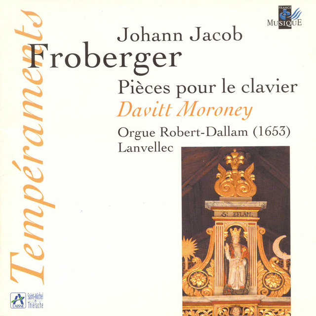 Froberger: Pièces pour le clavier (Orgue Robert-Dallam, Lanvellec)