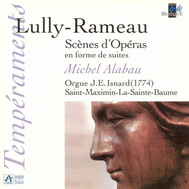 Couverture de Lully & Rameau: Scènes d'Opéras en forme de suites (Orgue J. E. Isnard de Saint-Maximin-La-Sainte-Baume)