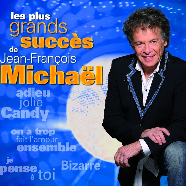 Couverture de Les plus grands succès de Jean-François Michaël