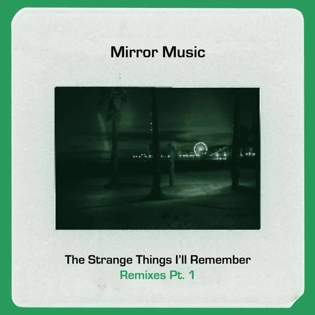 Couverture de The Strange Things I'll Remember