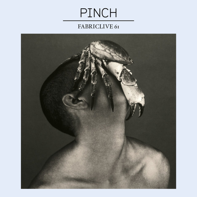 FABRICLIVE 61: Pinch