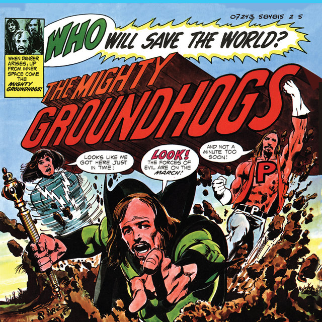 Couverture de Who Will Save the World? The Mighty Groundhogs