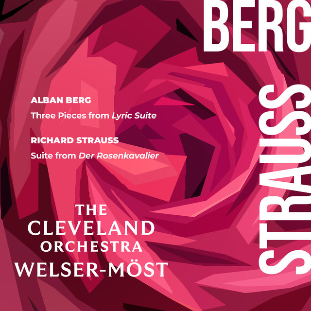 Berg: Three Pieces from Lyric Suite – Strauss: Suite from Der Rosenkavalier