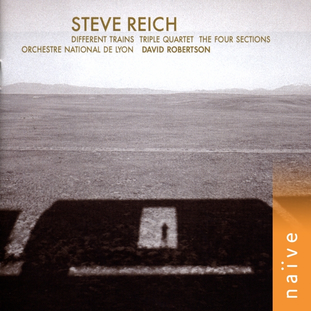 Couverture de Steve Reich: Different Trains - Triple Quartet - The Four Sections