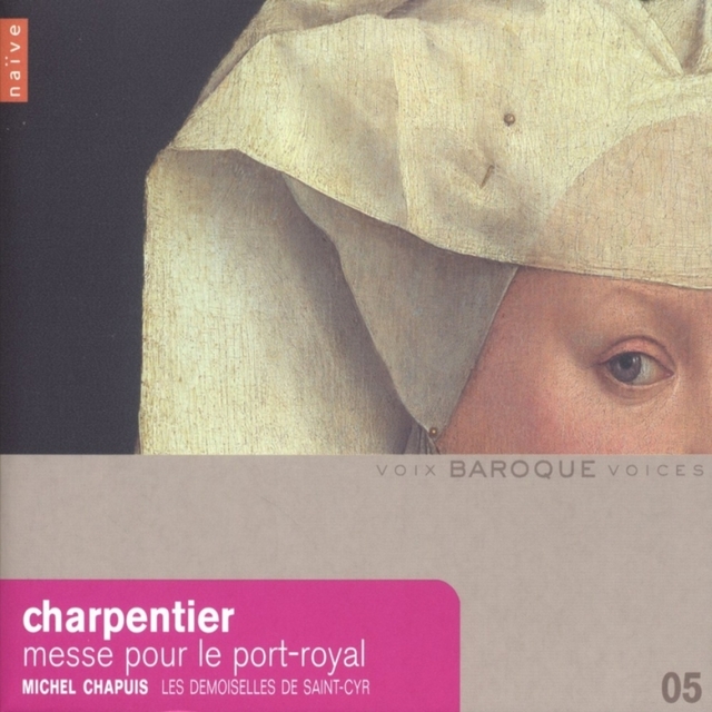 Charpentier: Messe pour le Port Royal