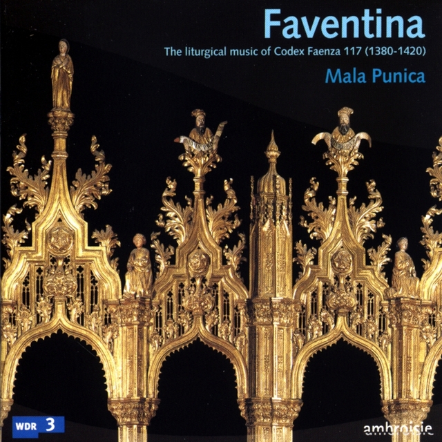 Couverture de Faventina: The Liturgical Music of Codex Faenza 117