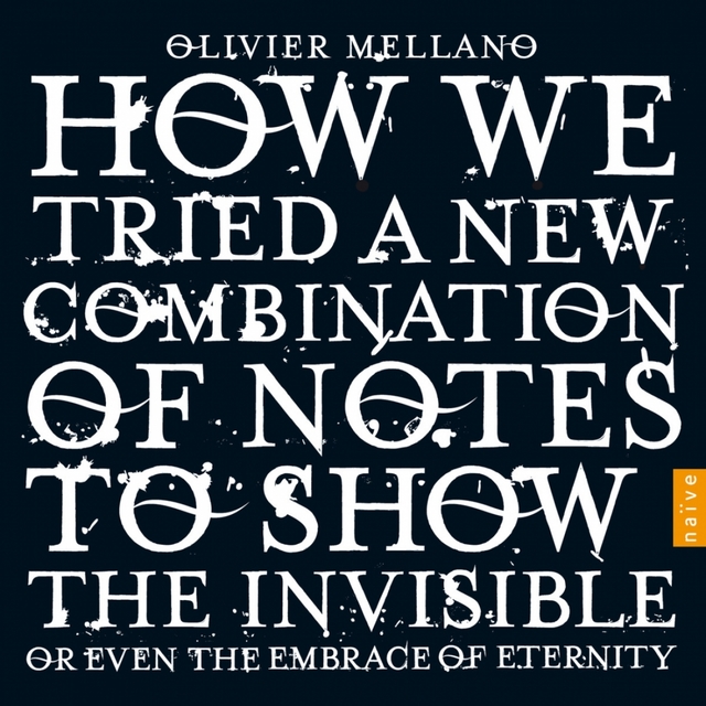 Couverture de Mellano: How we tried a new combination of notes to show the invisible or even the embrace of eternity