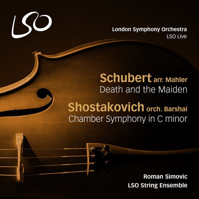 Couverture de Schubert: Death and the Maiden - Shostakovich: Chamber Symphony in C Minor