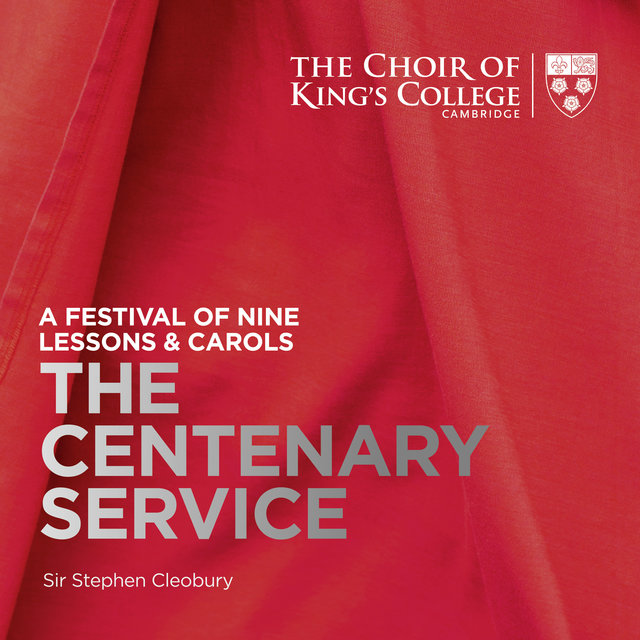 Couverture de A Festival of Nine Lessons & Carols: The Centenary Service