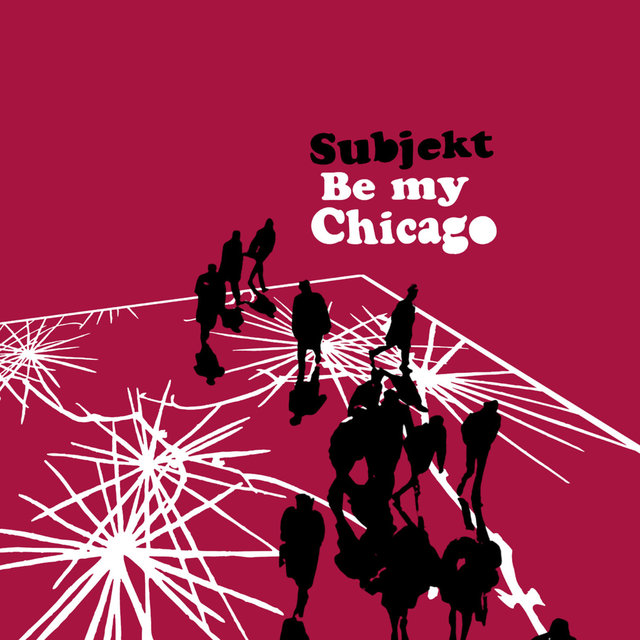 Couverture de Be My Chicago