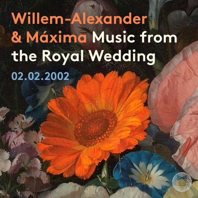 Couverture de Music from the Royal Wedding of Prince Willem Alexander and Princess Máxima