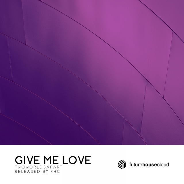 Give Me Love