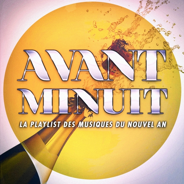 Avant minuit : La meilleure playlist du Nouvel An