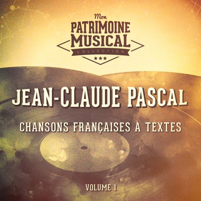 Chansons françaises à textes : jean-claude pascal, vol. 1