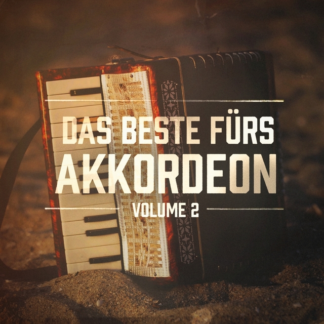 Couverture de Das Beste fürs Akkordeon, Vol. 2