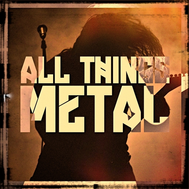 Couverture de All Things Metal, Vol. 1 (The Up and Coming Indie Metal Scene)