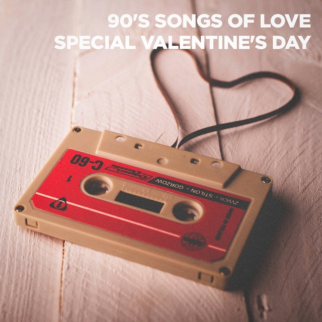 Couverture de 90's Songs of Love (Special Valentine's Day)