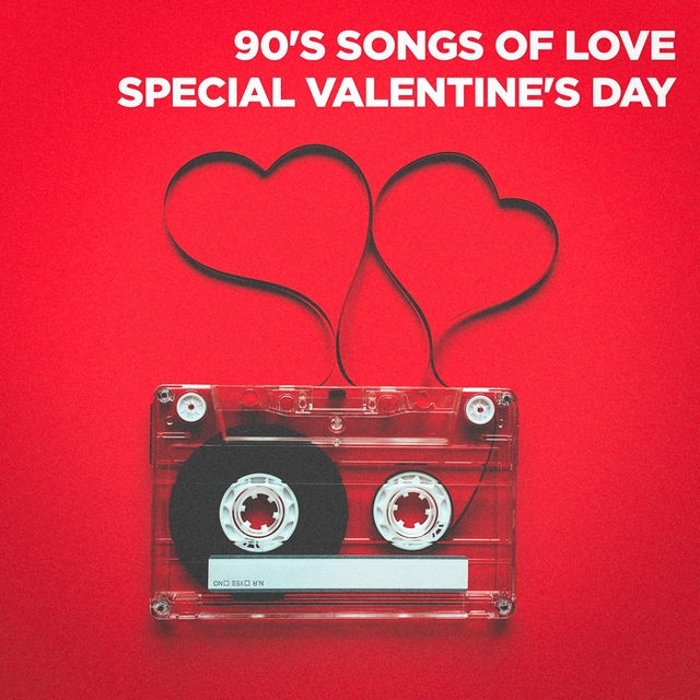 Couverture de 90's Songs of Love (Special Valentine's Day)