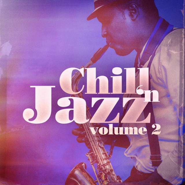 Couverture de Chill 'n Jazz, Vol. 2 (Relaxing Instrumental Jazz)