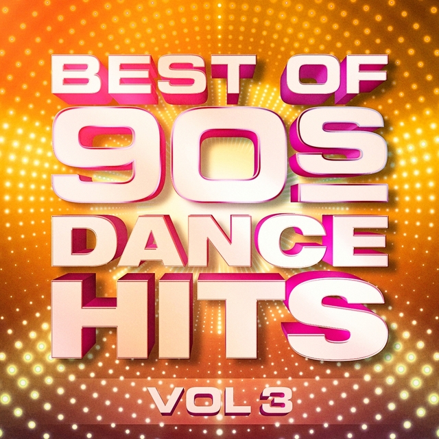 Couverture de Best of 90's Dance Hits, Vol. 3