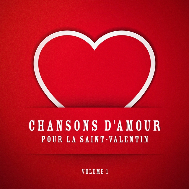 Couverture de Chansons d'amour pour la Saint-Valentin, Vol. 1