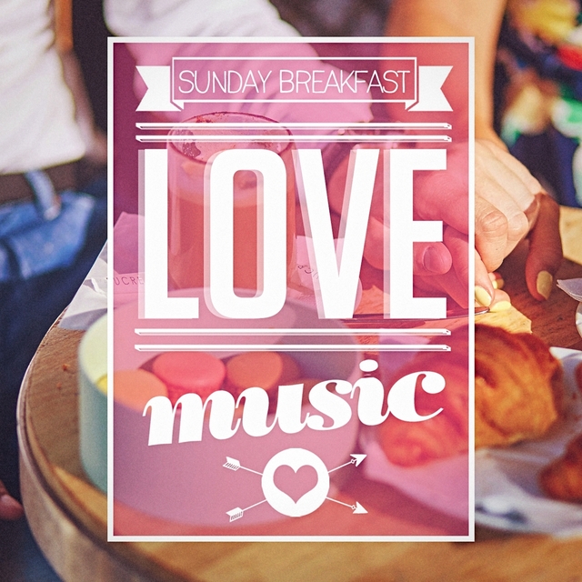 Couverture de Sunday Breakfast Love Music