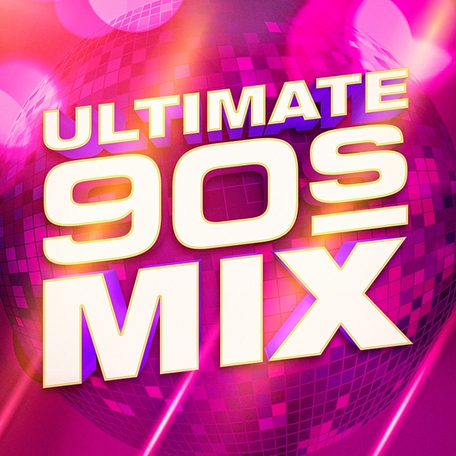 Couverture de Ultimate 90's Mix (The Best the 90's Has to Offer)