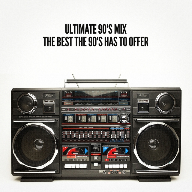 Couverture de Ultimate 90's Mix (The Best the 90's Has to Offer)