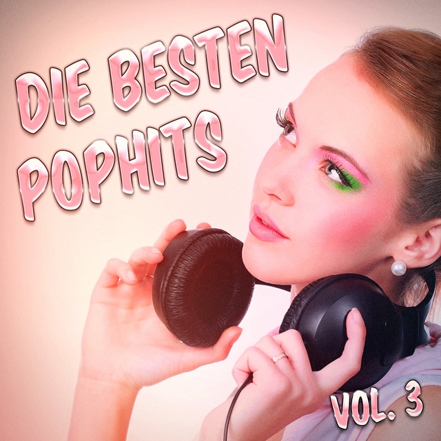 Die besten Pop Hits, Vol. 3