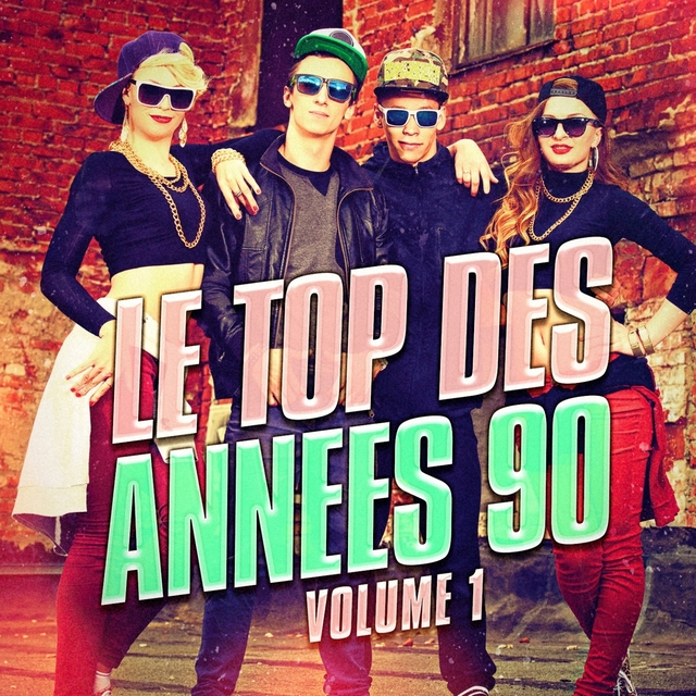 Couverture de Le top des années 90, Vol. 1 (Le meilleur de la Dance et de la Eurodance des années 90)