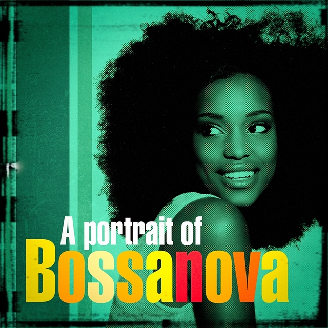 A Portrait of Bossanova