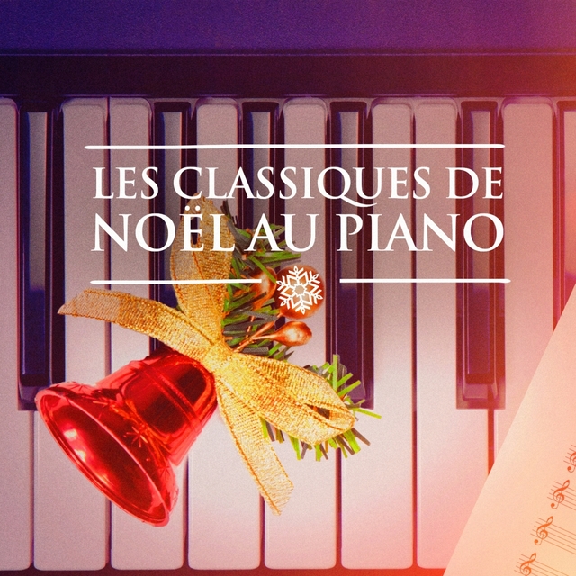 Couverture de Classiques de Noël au piano (Musique de Noël au piano solo)