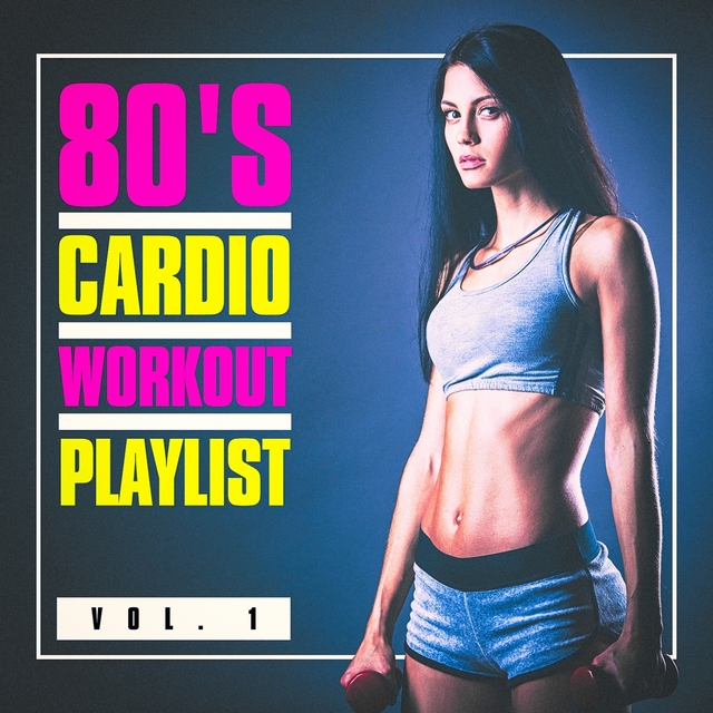 Couverture de 80's Cardio Workout Playlist, Vol. 1