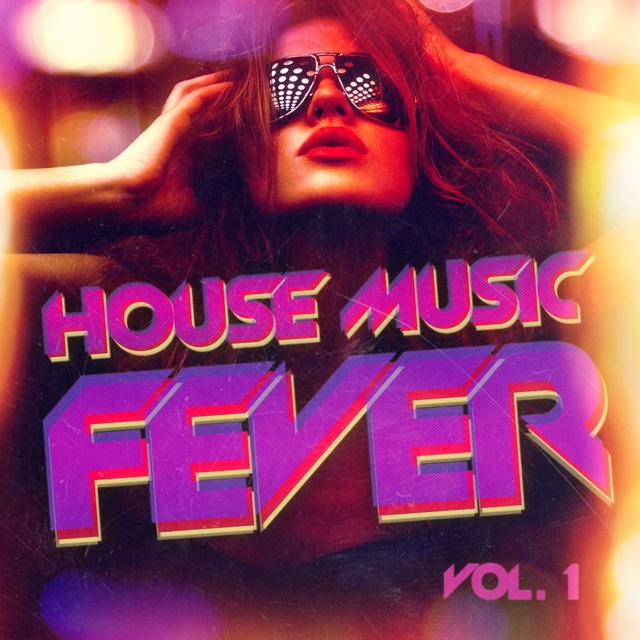 Couverture de House Music Fever, Vol. 1